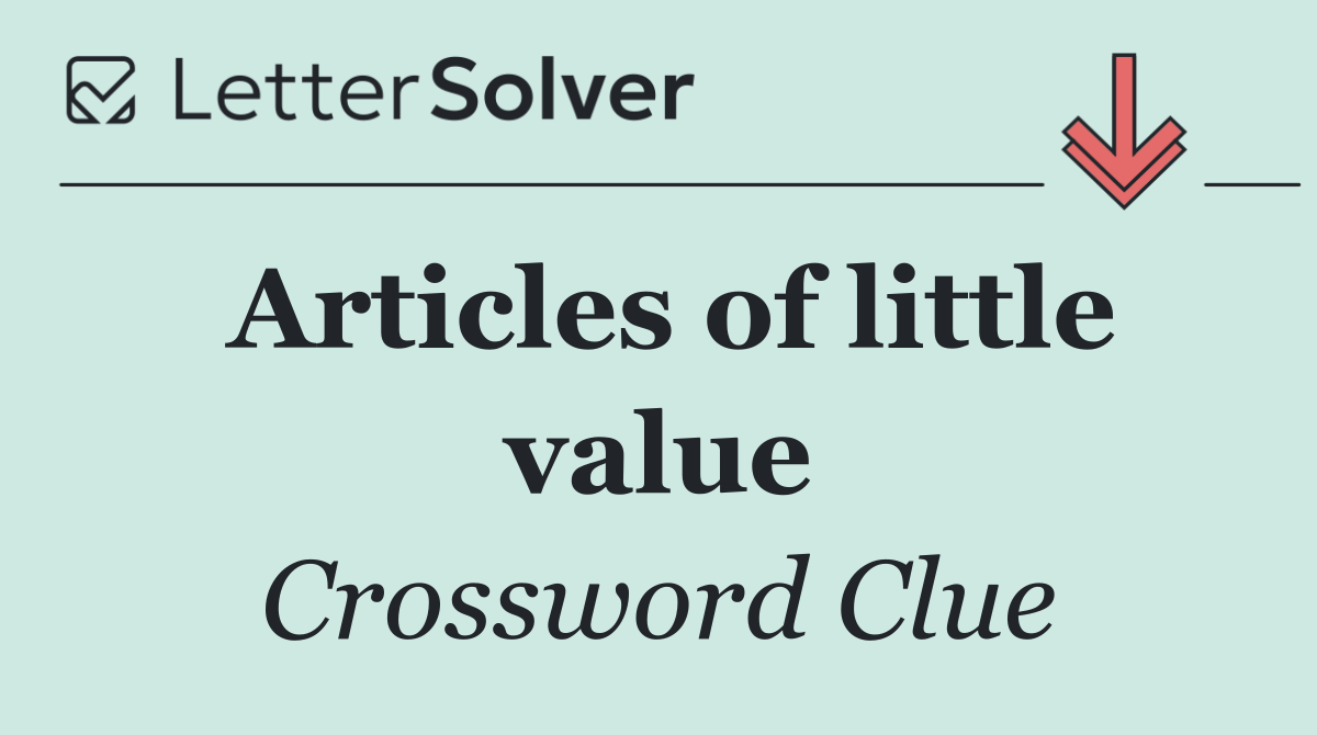Articles of little value