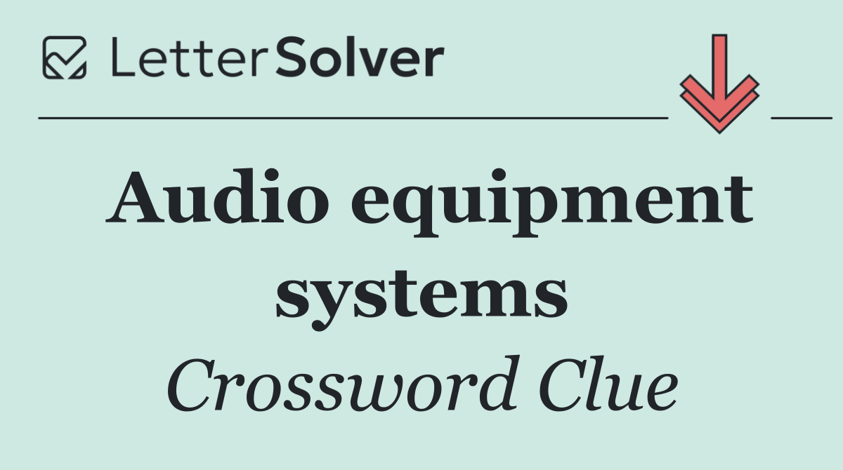Audio equipment systems