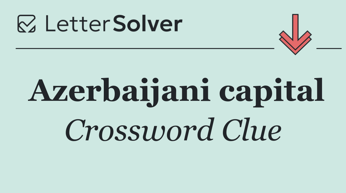 Azerbaijani capital