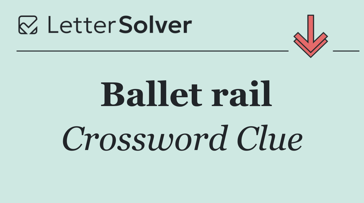 Ballet rail