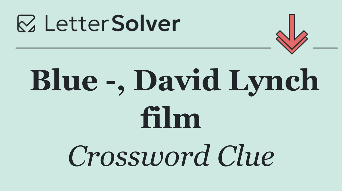 Blue  , David Lynch film