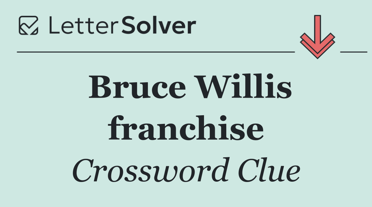 Bruce Willis franchise