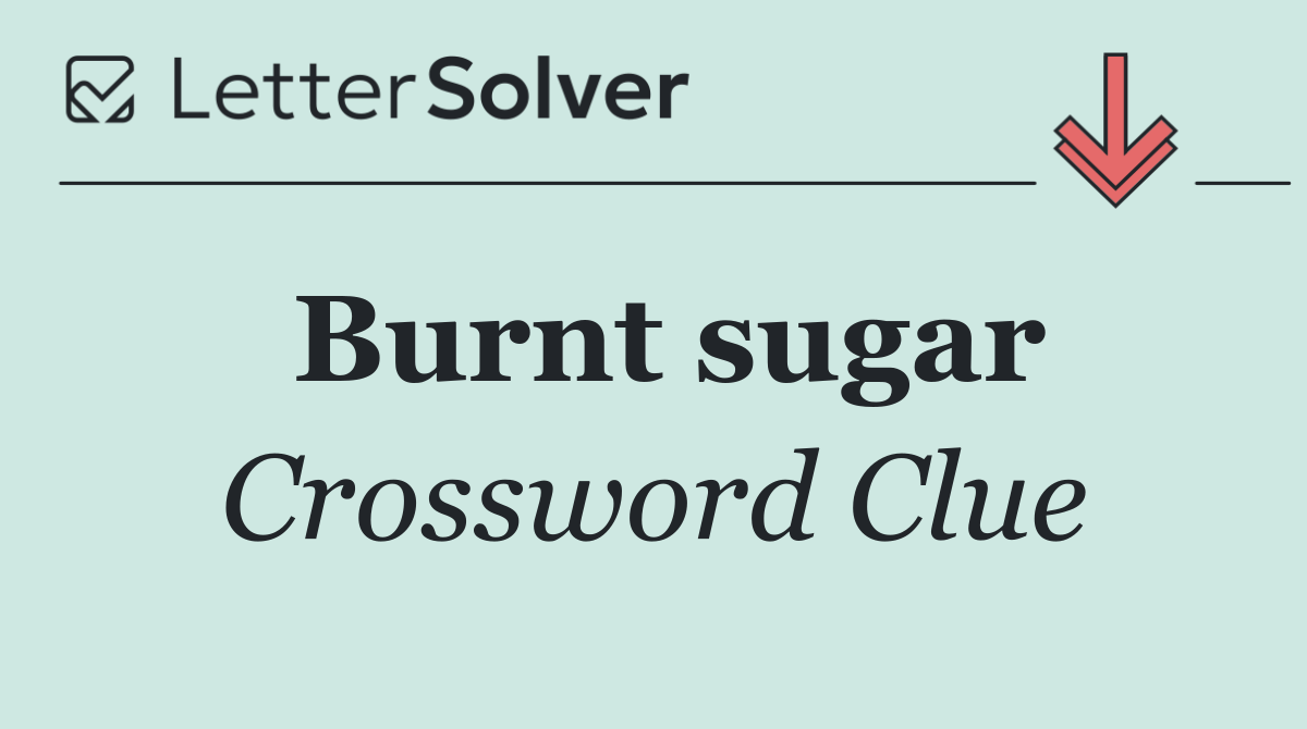 Burnt sugar