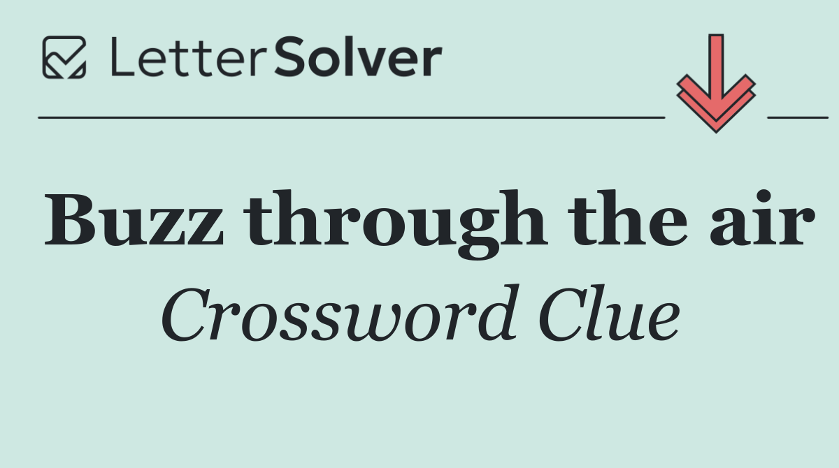 Buzz through the air