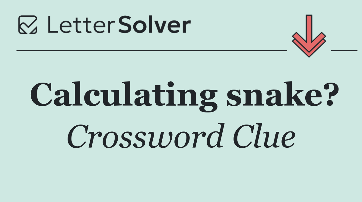 Calculating snake?