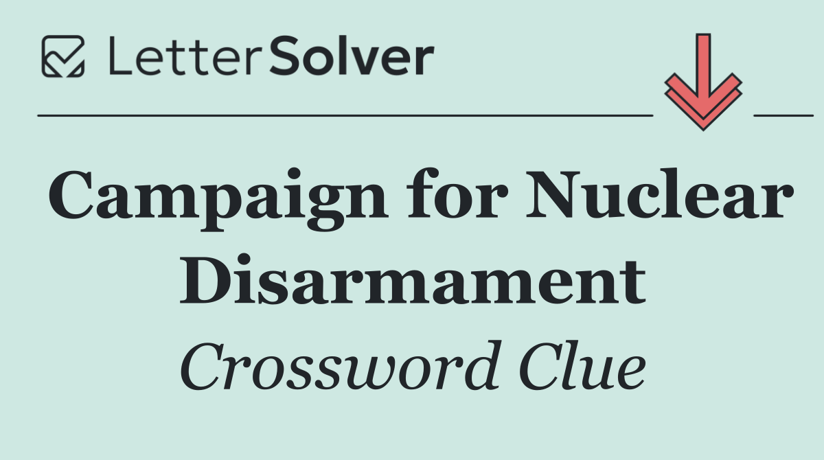 Campaign for Nuclear Disarmament