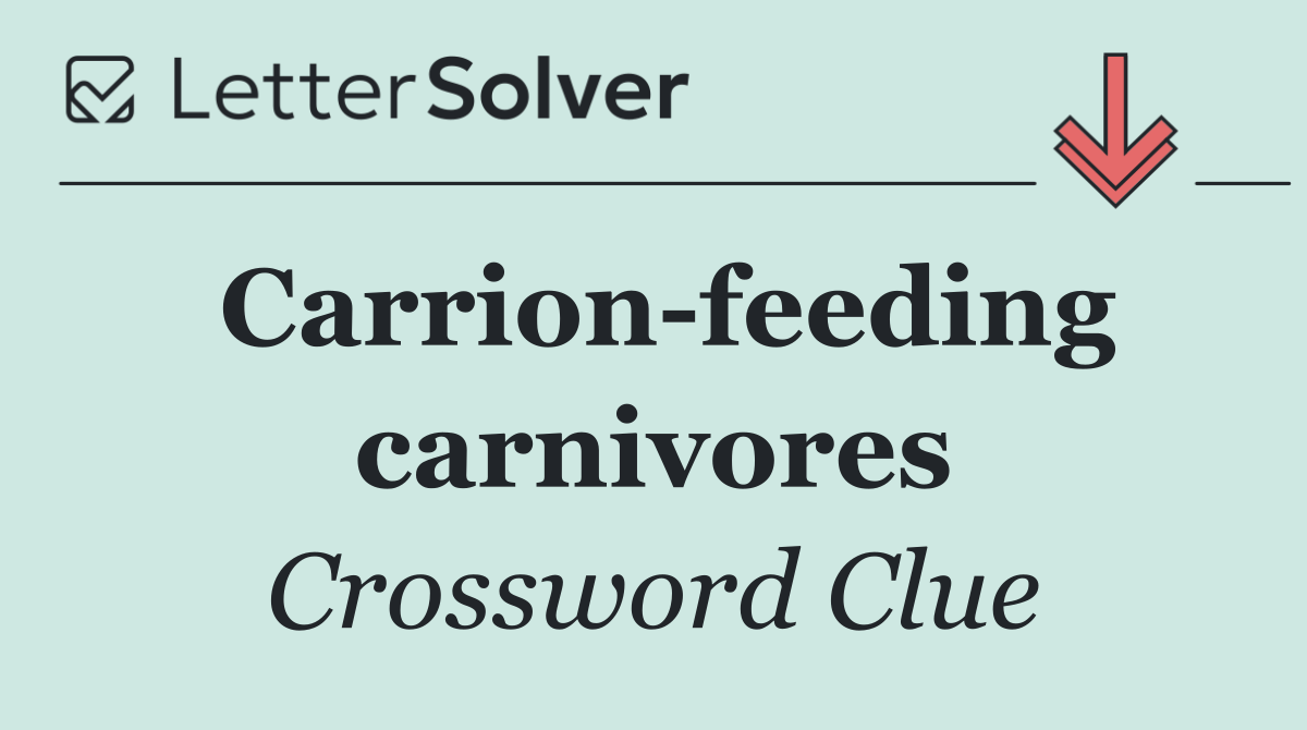 Carrion feeding carnivores
