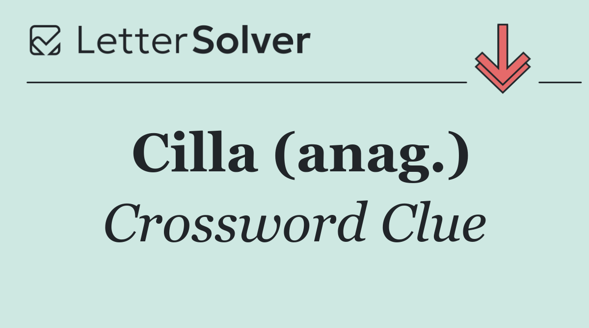Cilla (anag.)