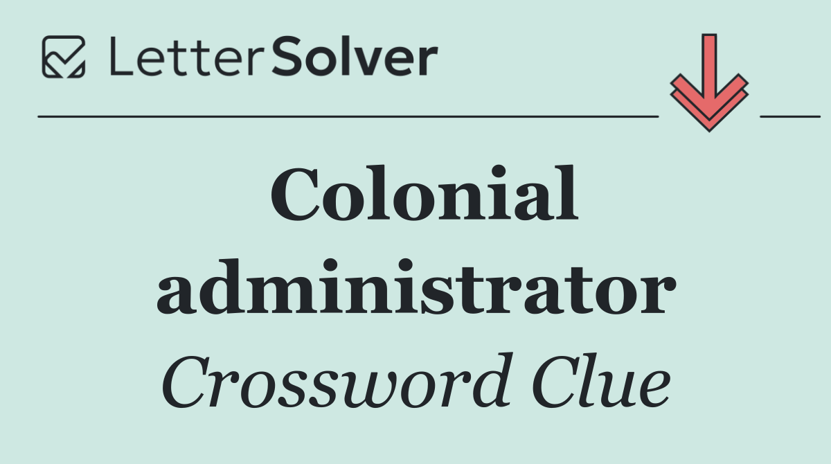 Colonial administrator