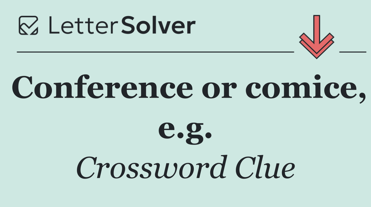 Conference or comice, e.g.