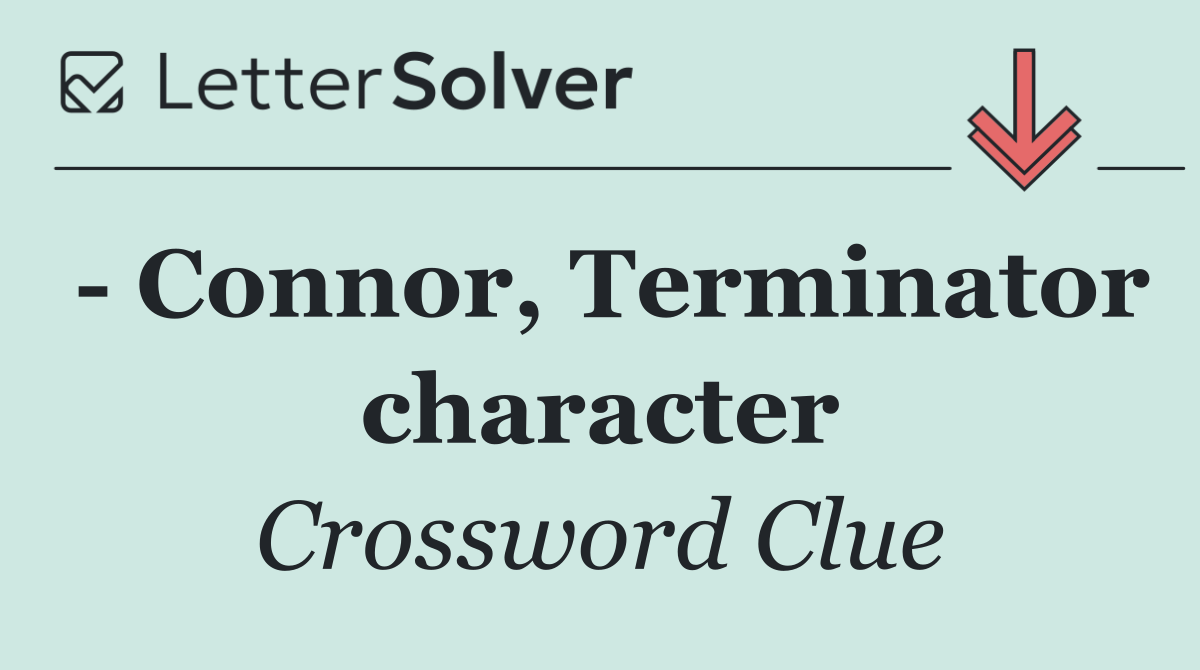   Connor, Terminator character