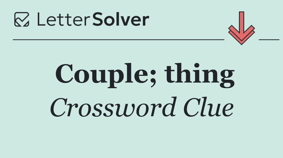 Couple; thing