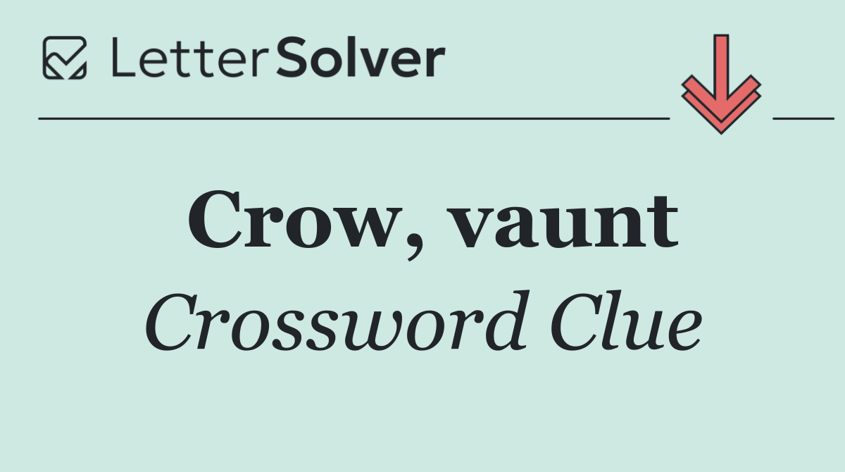 Crow, vaunt