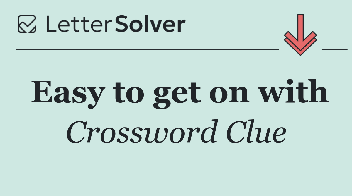 Easy to get on with