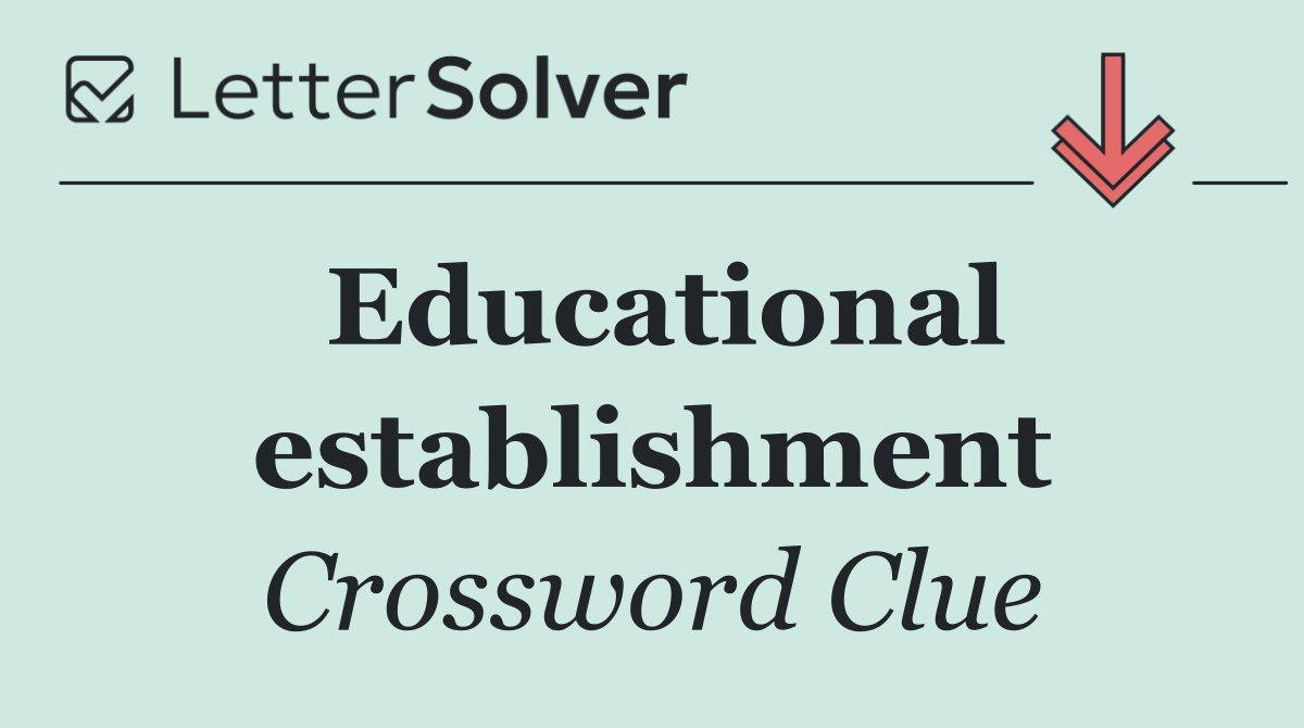 Educational establishment