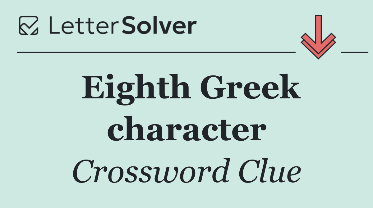 Eighth Greek character