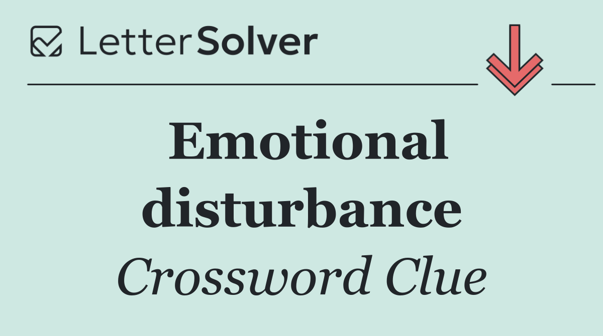 Emotional disturbance