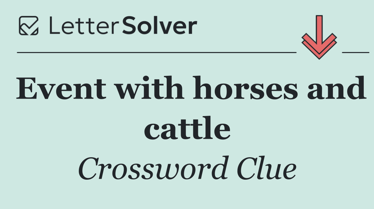 Event with horses and cattle