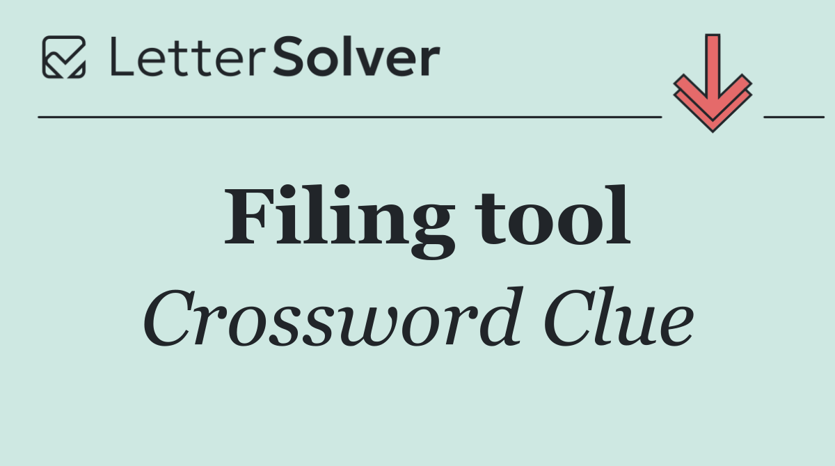 Filing tool