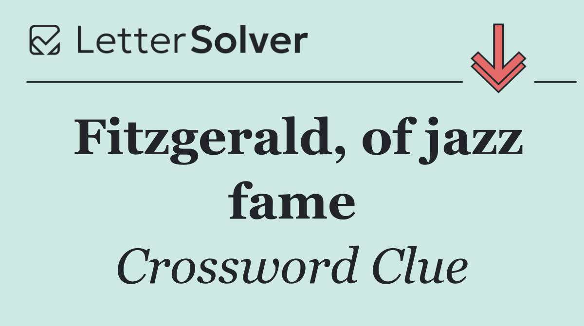 Fitzgerald, of jazz fame