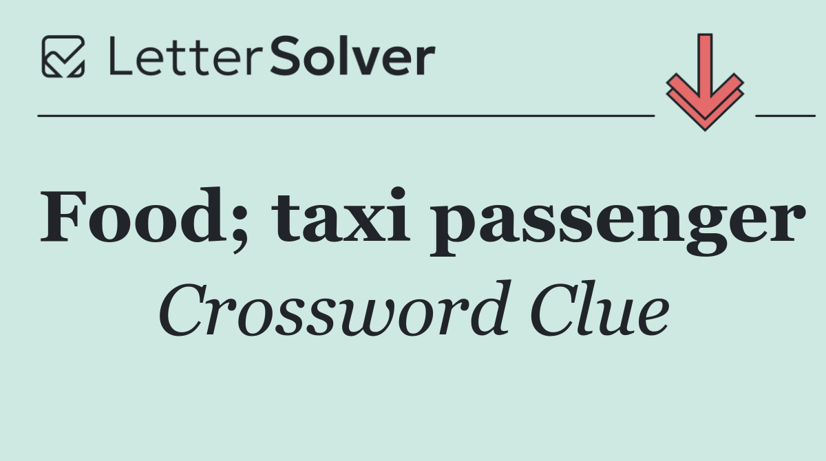 Food; taxi passenger