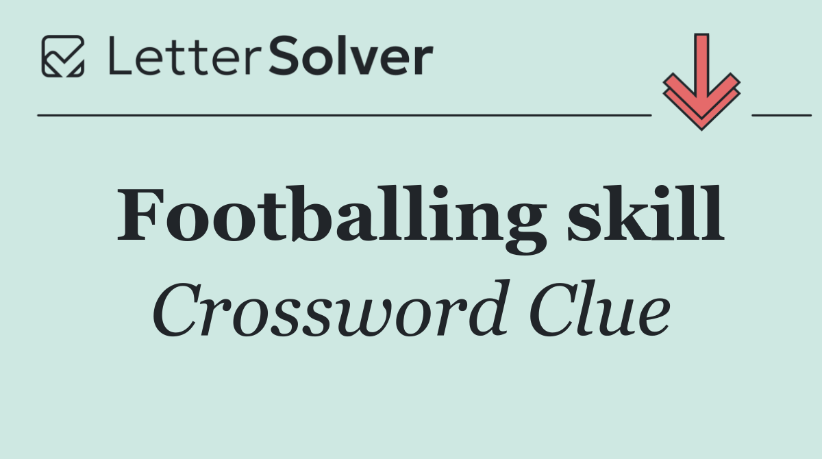 Footballing skill