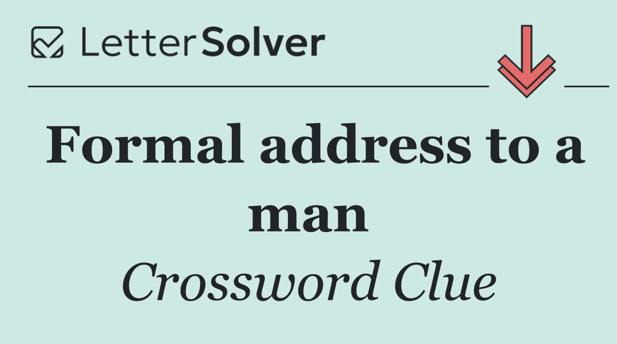 Formal address to a man