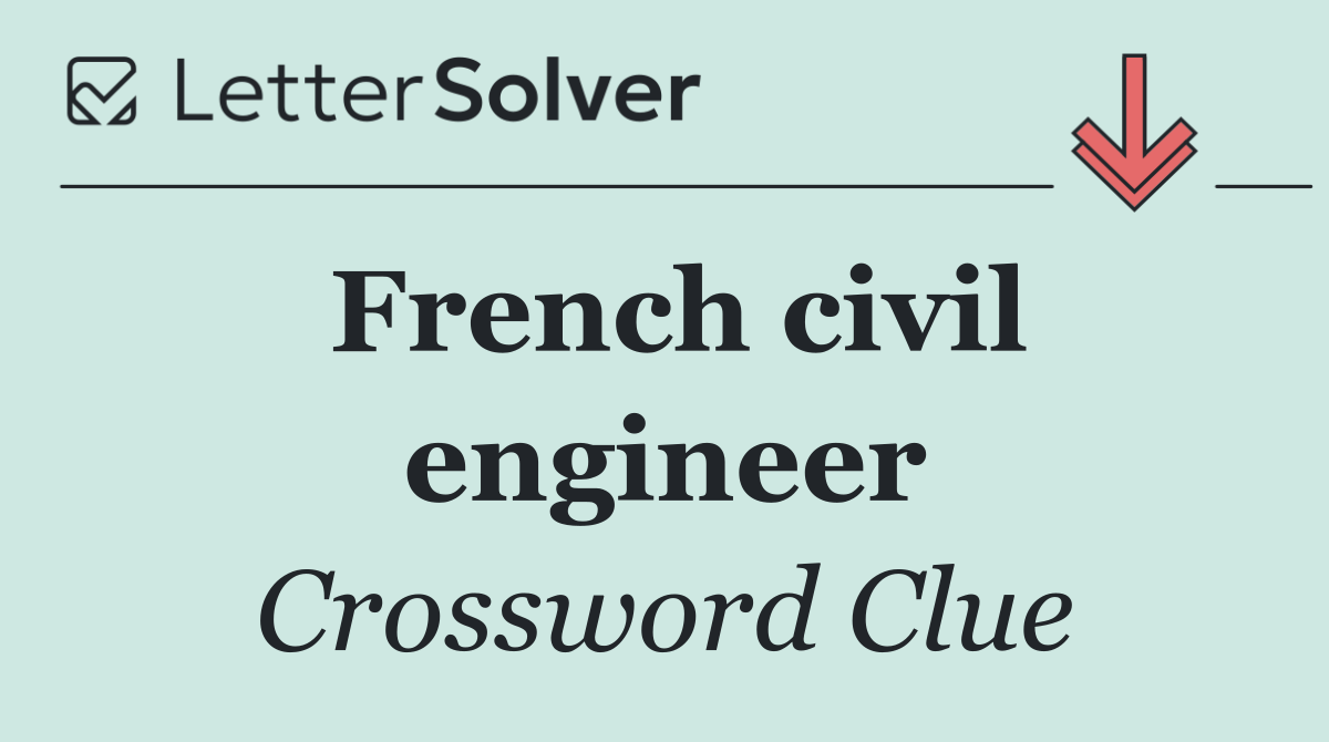 French civil engineer