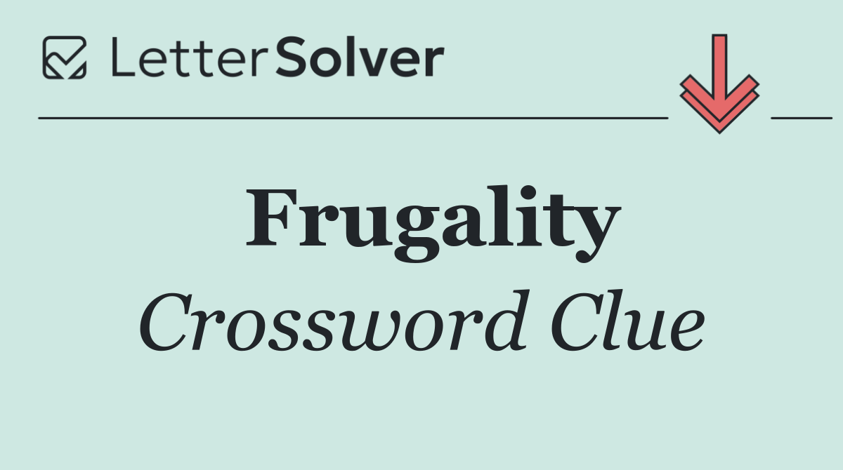 Frugality