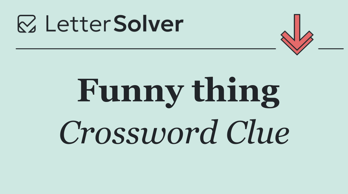 Funny thing