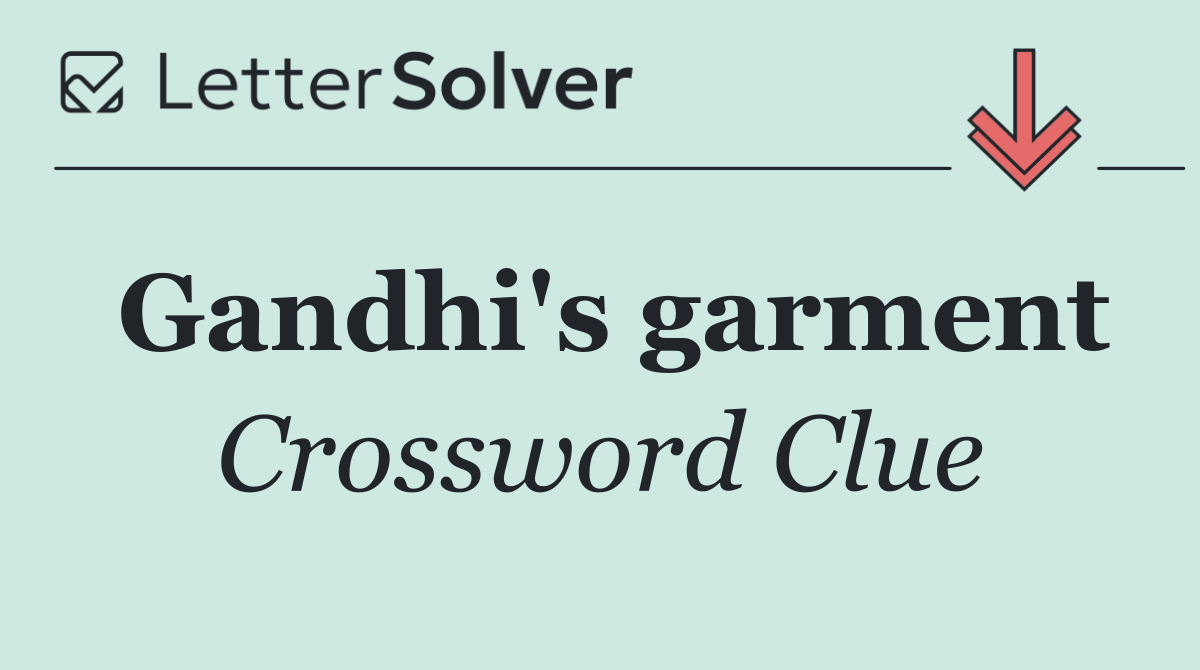 Gandhi's garment