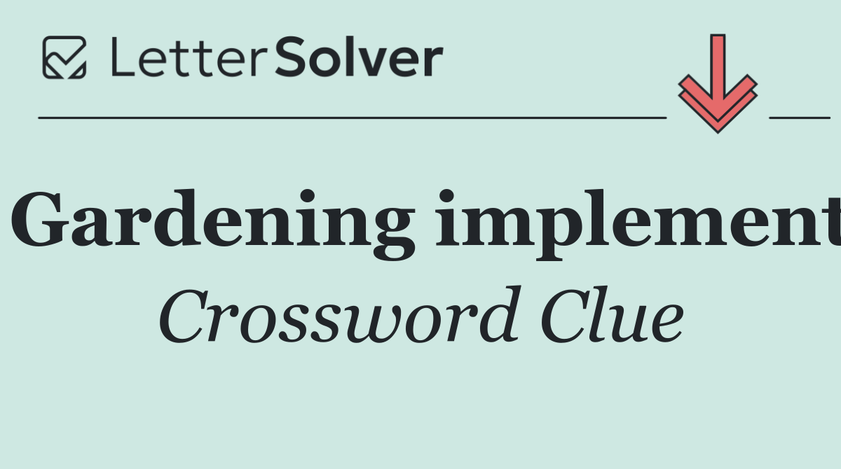 Gardening implement