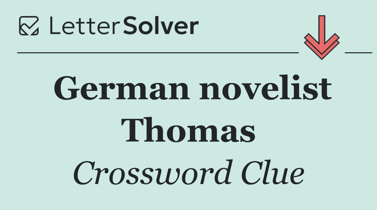 German novelist Thomas
