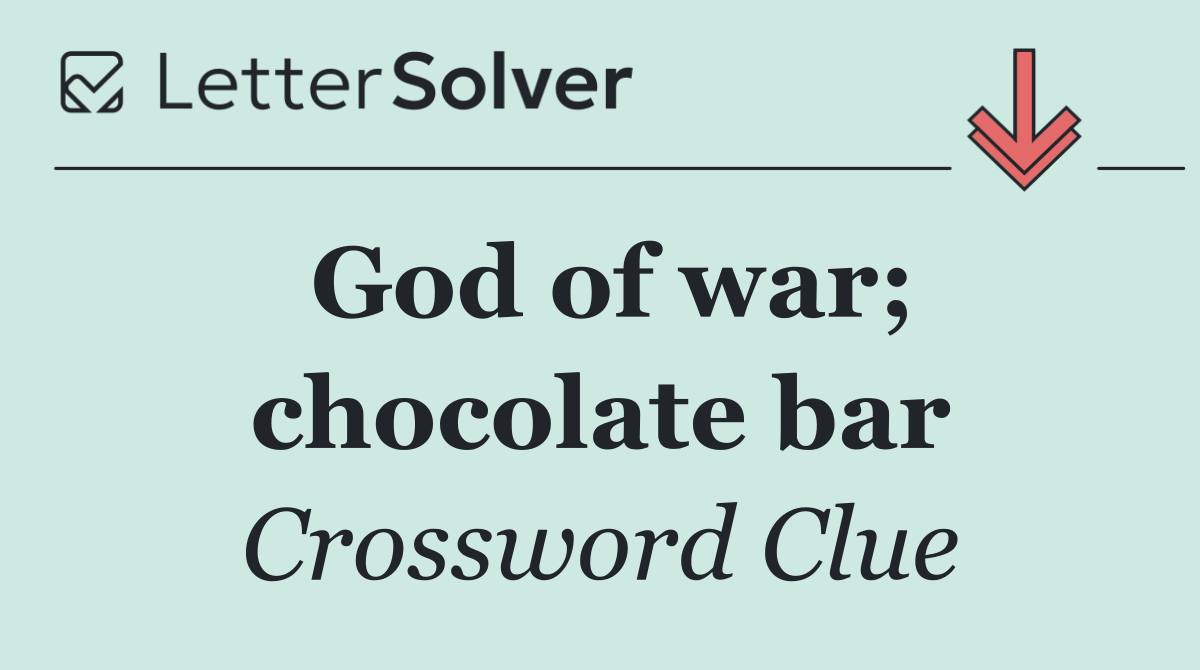 God of war; chocolate bar