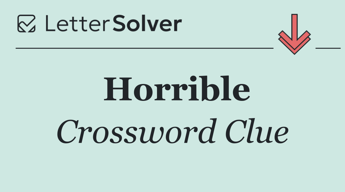 Horrible