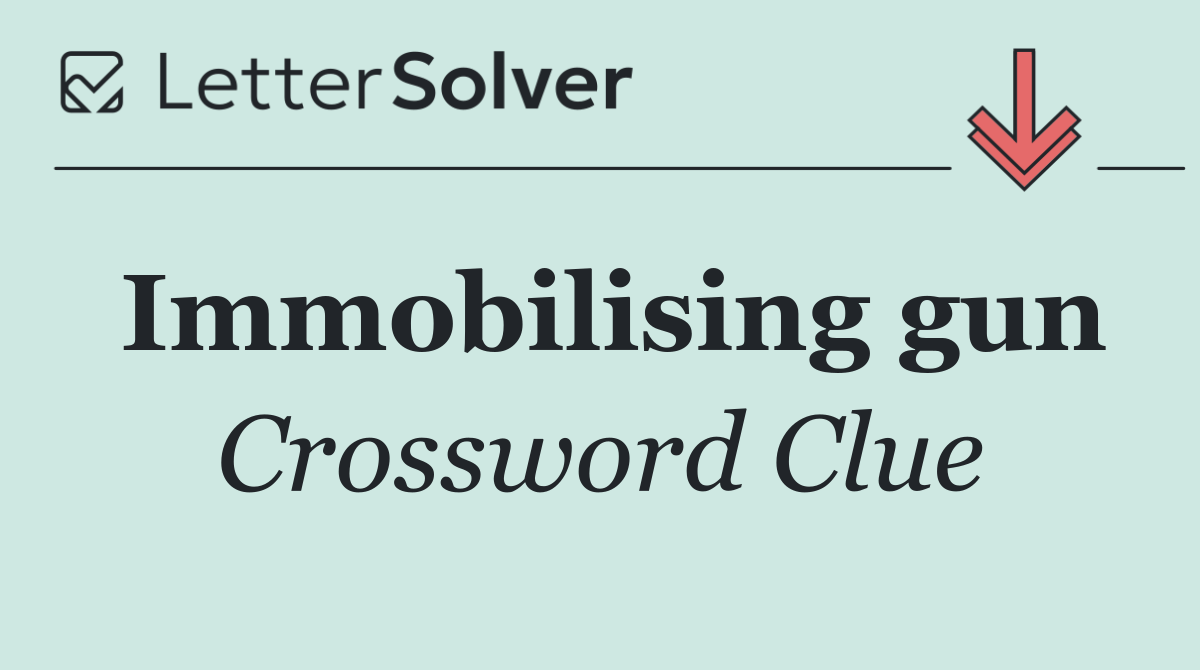 Immobilising gun