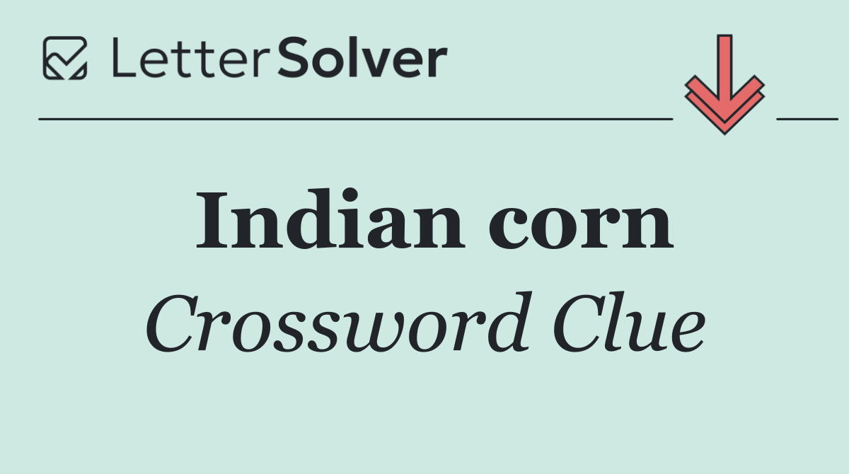 Indian corn