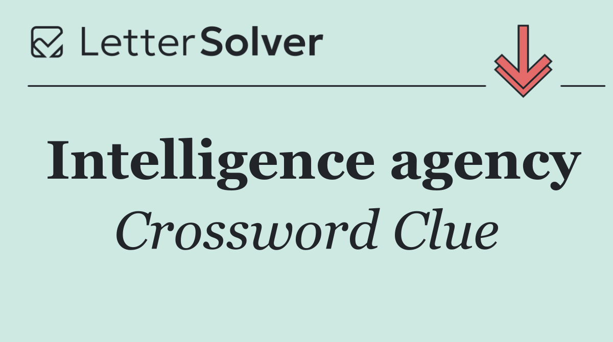 Intelligence agency