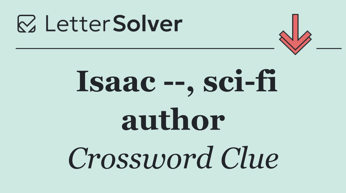 Isaac   , sci fi author