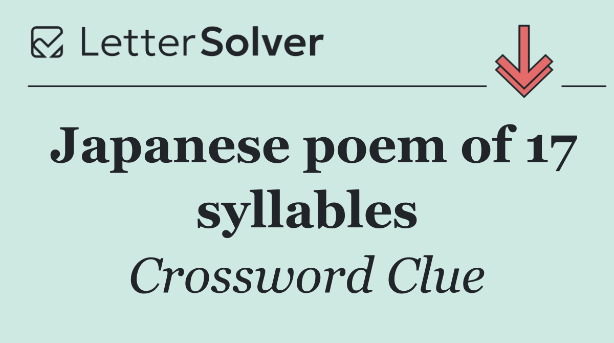 Japanese poem of 17 syllables