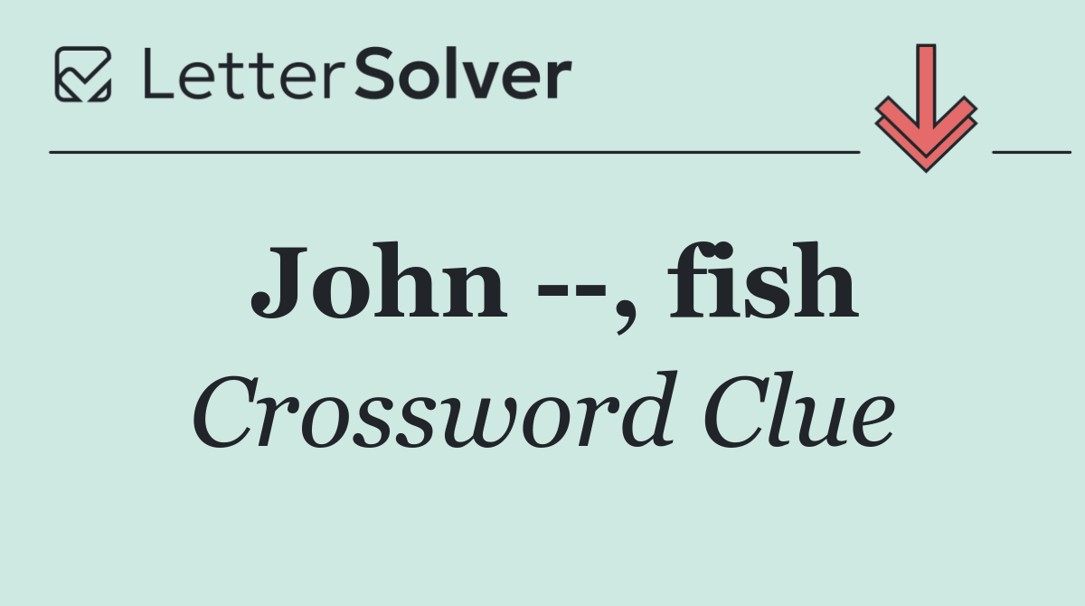 John   , fish