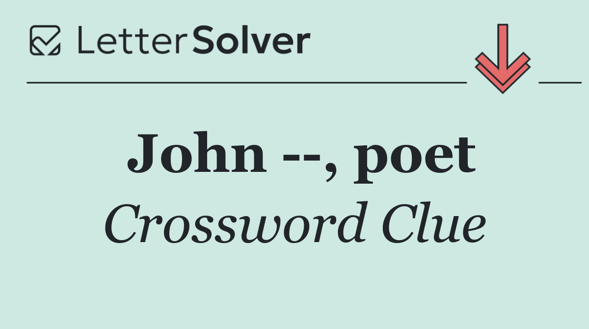 John   , poet
