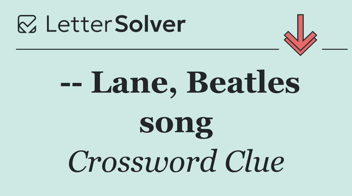    Lane, Beatles song