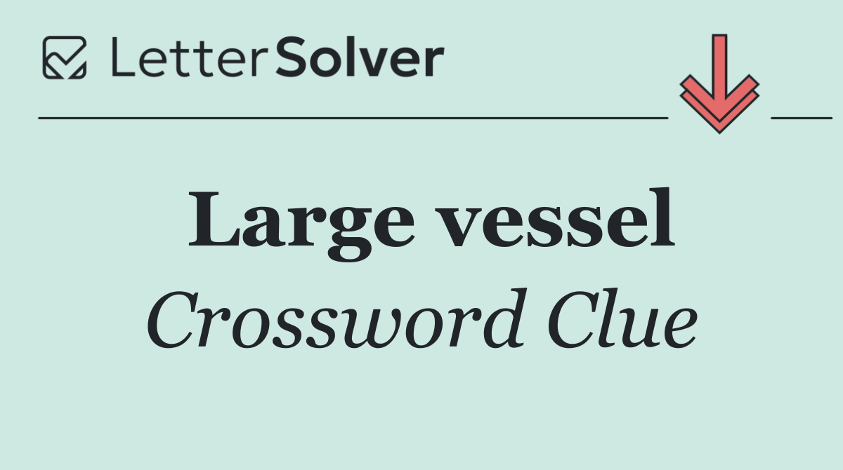Large vessel