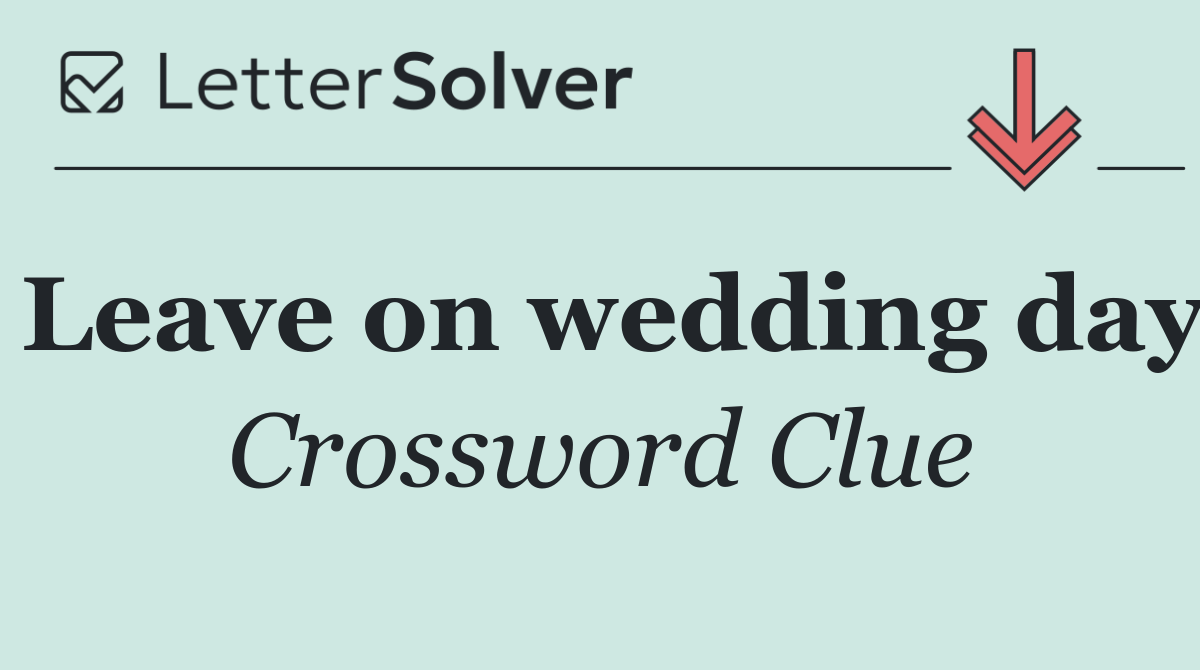 Leave on wedding day