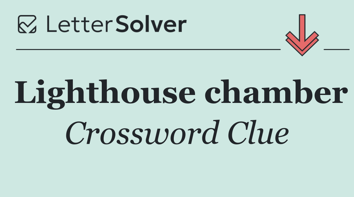 Lighthouse chamber