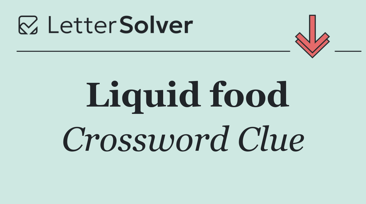 Liquid food