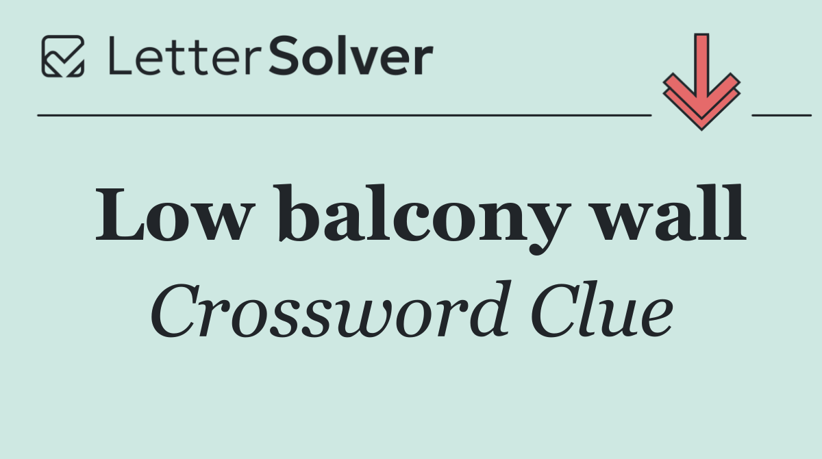 Low balcony wall