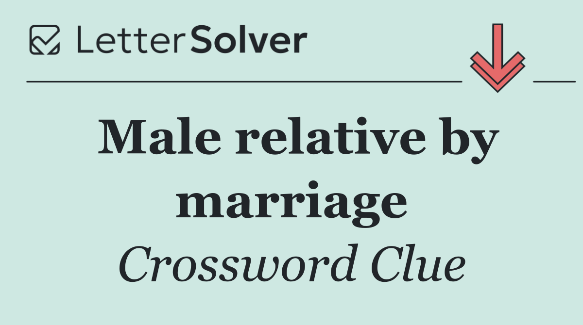 Male relative by marriage