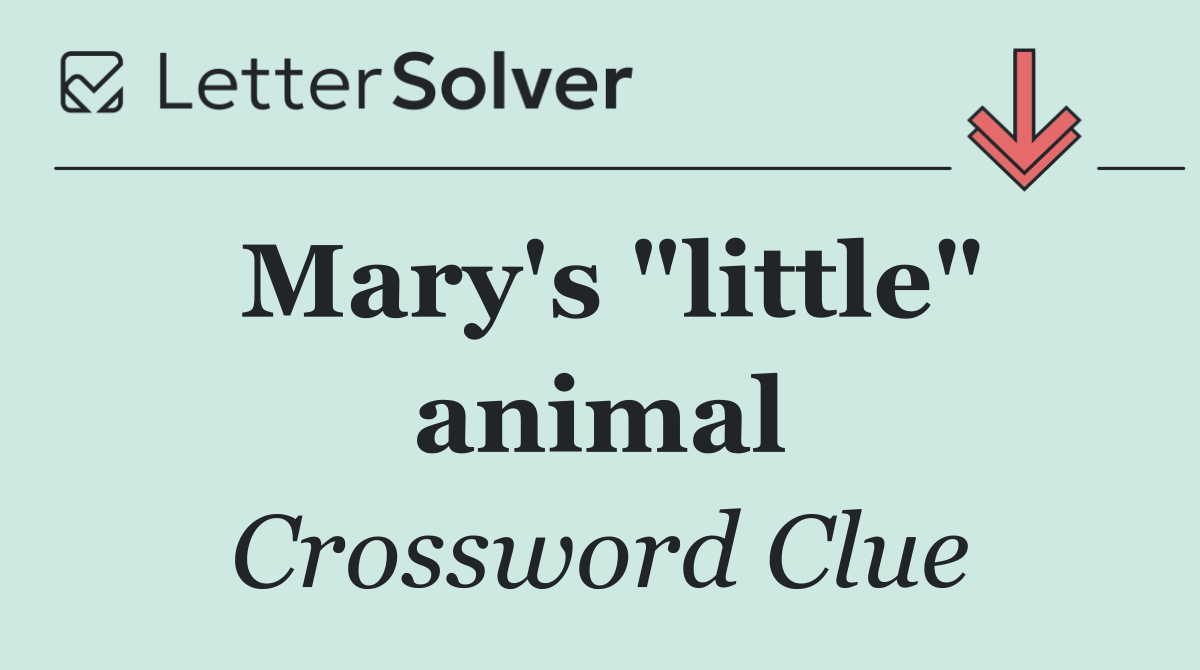 Mary's "little" animal